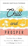 Chill and Prosper