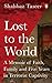 Lost To The World by Shahbaz Taseer