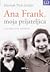 Ana Frank, moja prijateljica : pretresljivi spomini