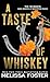 A Taste of Whiskey: Sasha Whiskey (Special Edition Hardback) (The Whiskeys: Dark Knights at Redemption Ranch)