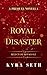 A Royal Disaster (Reluctant...