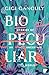 Biopeculiar: Stories of an ...