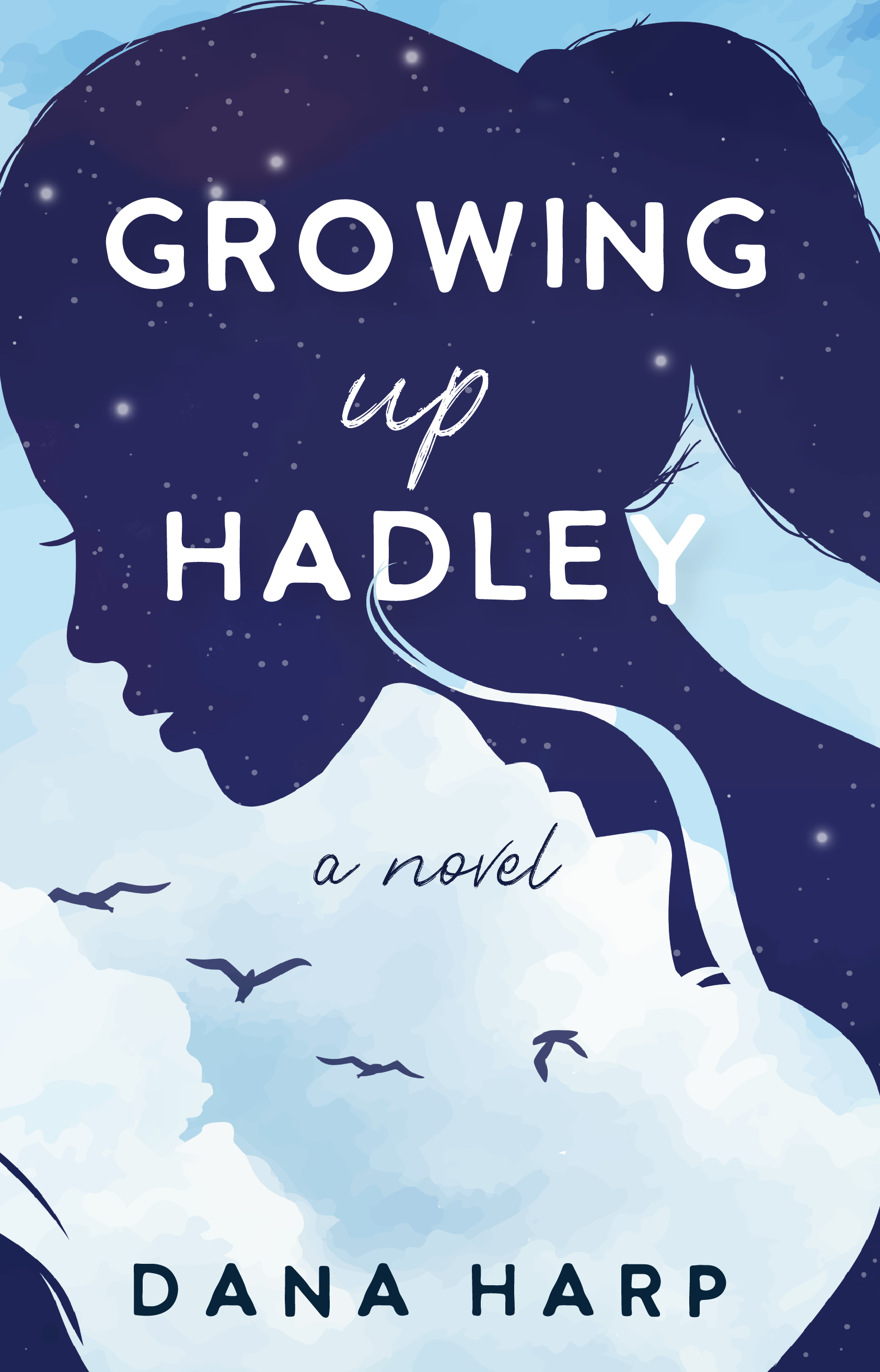 Growing Up Hadley (The Moments That Made Us)