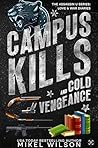 Campus Kills and Cold Vengence (Campus Life)