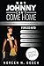WHY JOHNNY CAN’T COME HOME! by Noreen Gosch
