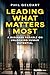 Leading What Matters Most: A Business Parable on Unlocking Human Potential