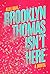 Brooklyn Thomas Isn’t Here