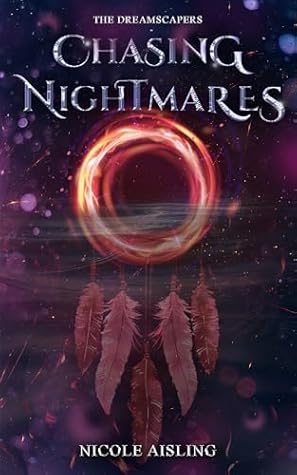 Chasing Nightmares (Dreamscapers, #1)