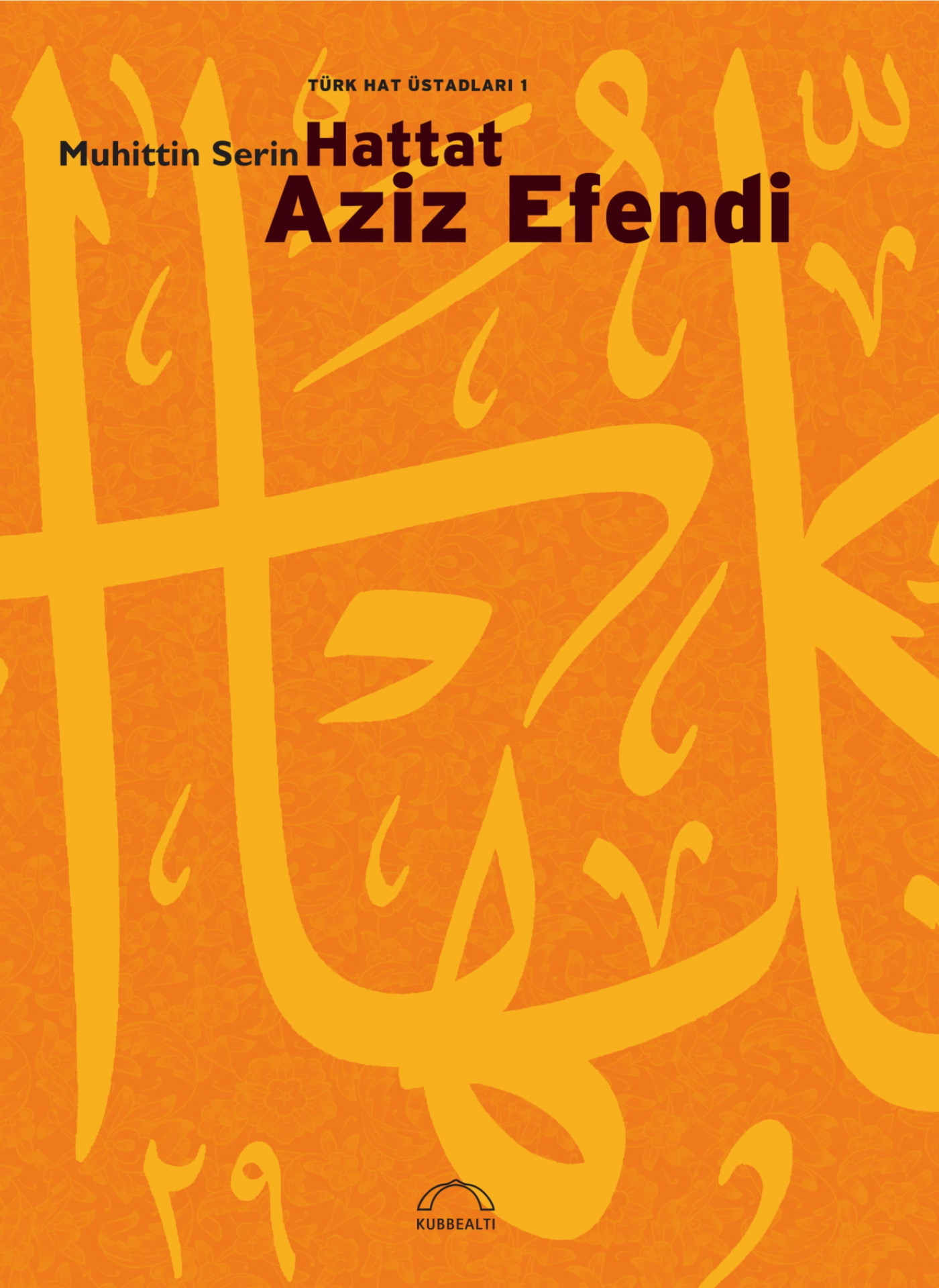 Hattat Aziz Efendi (Paperback)