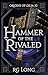 Hammer of the Rivaled (Orig...
