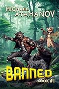Banned (Book 1): A LitRPG Adventure Series