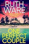 One Perfect Couple by Ruth Ware