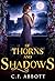 Of Thorns & Shadows