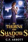 Of Thorns & Shadows