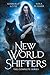 New World Shifters: The Com...