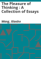 The Pleasure of Thinking: A Collection of Essays