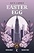 Easter Egg (Reed & Holly, #2)