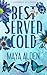 Best Served Cold (Savannah'...