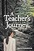 A Teacher's Journey by Brigid Wickersham