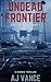 Undead Frontier: A Zombie T...