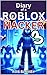 Diary of a Roblox Hacker 3: Attack of The Robot Bees: (Unofficial Story Books)