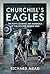 Churchill's Eagles: The RAF...