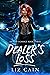 Dealer's Loss (Dealer's Cho...