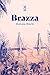 Brazza by Mariana Brecht