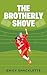 The Brotherly Shove (The Sa...