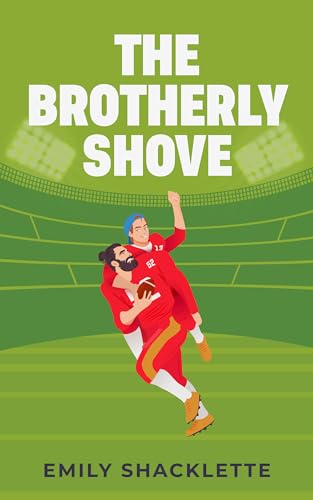 The Brotherly Shove (The San Francisco Redwoods #1)