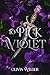 To Pick a Violet (The Secrets of Elsmeralda Book 1)