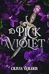 To Pick a Violet