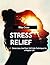 Stress Less, Live More: Sel...