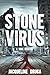 Stone Virus: A Viral Disaster