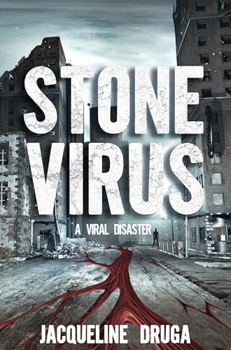Stone Virus: A Viral Disaster (Kindle Edition)