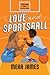 Love and Sportsball by Meka James Love and Sportsball by Meka James