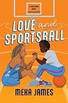 Love And Sportsball by Meka James