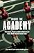 Inside the Academy by Paul Brand Inside the Academy by Paul Brand