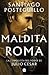 Maldita Roma (Serie Julio César 2)