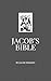 Jacob's Bible by Jacob Thiessen