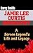 JAMIE LEE CURTIS BIOGRAPHY ...