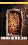 Banana Bread Recipes