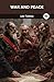 War and Peace by Leo Tolstoy