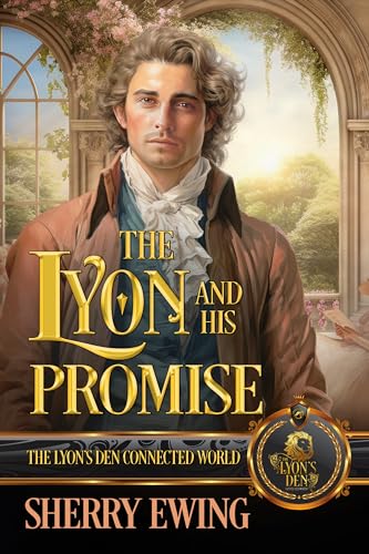 The Lyon and His Promise: The Lyon's Den Connected World (Kindle Edition)