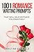 1001 Romance Writing Prompts by Christina Escamilla