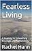 Fearless Living  by Rachel Hann