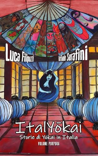 ItalYōkai - Volume Porpora: Storie di Yōkai in Italia (Italian Edition)