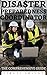 Disaster Preparedness Coordinator - The Comprehensive Guide: Essential Strategies, Tools, and Skills for Effective Crisis Management (Vanguard Professions: Pioneers of the Modern World)