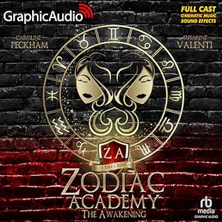 The Awakening [Dramatized Adaptation] (Zodiac Academy, #1)