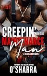 CREEPIN' WITH THE MAINTENANCE MAN by O'Sharra